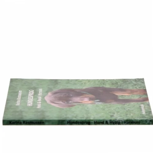 Hundesprog : hund & hvalp i harmoni af Karina Rasmussen (Bog)