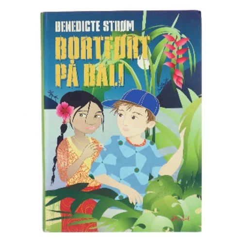Bortført på Bali af Benedicte Strøm (Bog)