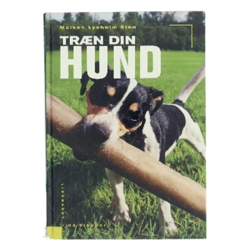 Træn din hund af Maiken Lysholm Sten (Bog)