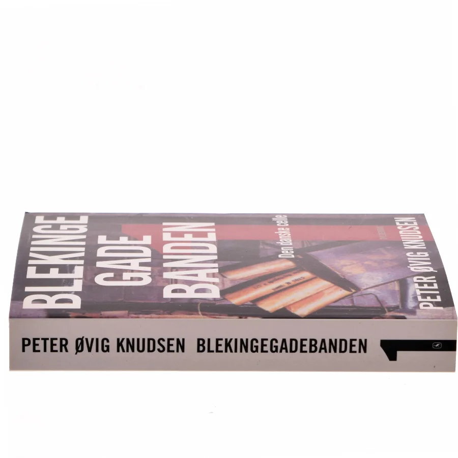Blekinge Gade Banden af Peter Ovig Knudsen (Bog)