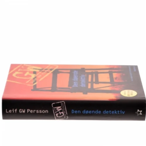 Den døende detektiv : en roman om en forbrydelse af Leif G. W. Persson (Bog)