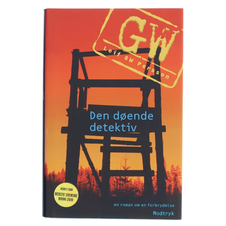 Den døende detektiv : en roman om en forbrydelse af Leif G. W. Persson (Bog)