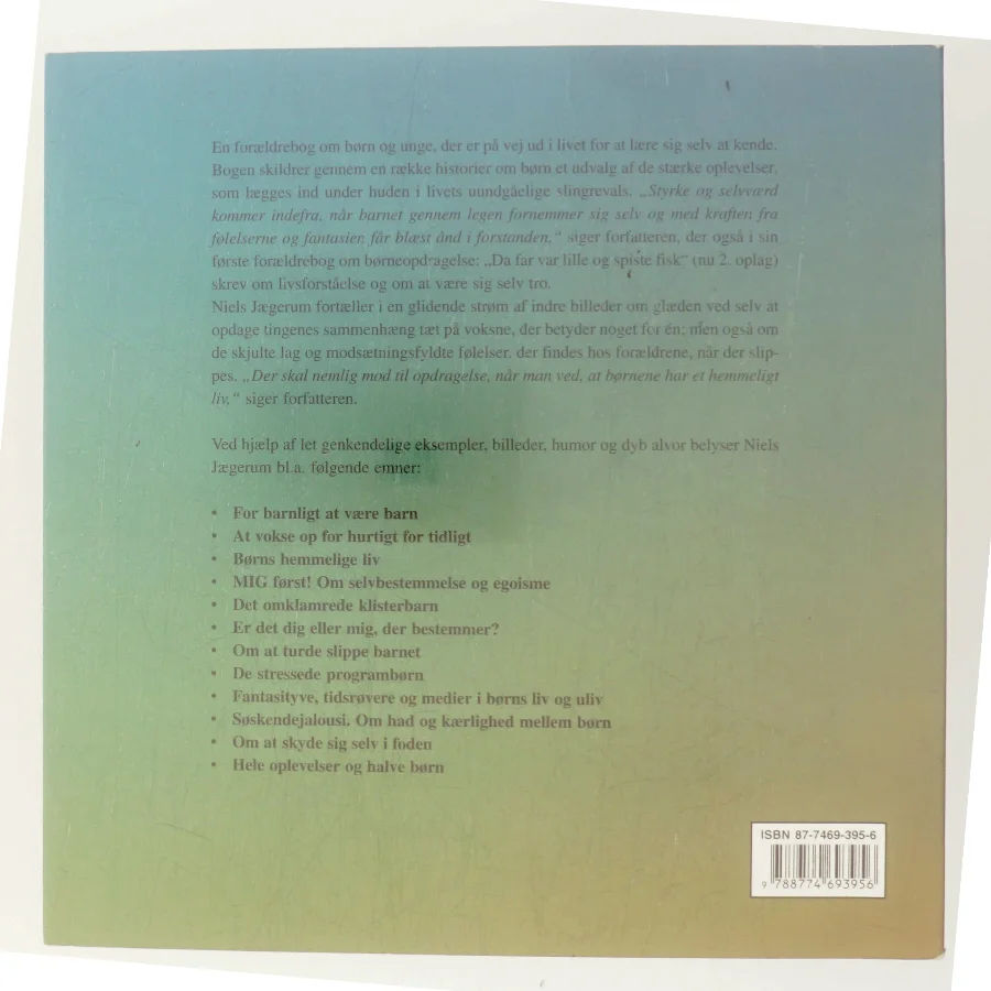 At bakse med livet : om et godt børneliv og mod til opdragelse af Niels Jægerum (Bog)