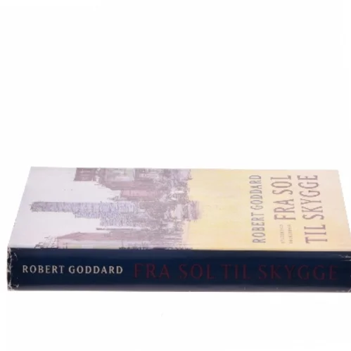 Fra sol til skygge : roman af Robert Goddard (Bog)