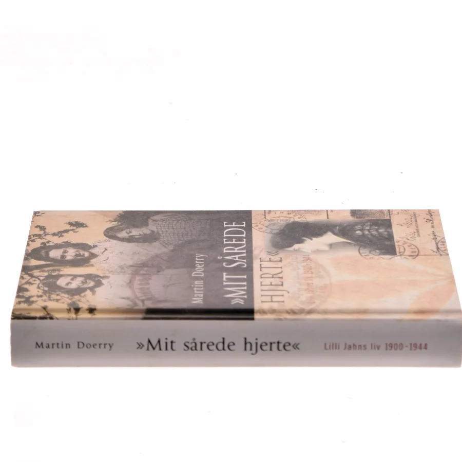"Mit sårede hjerte" : Lilli Jahns liv 1900-1944 af Martin Doerry (Bog)