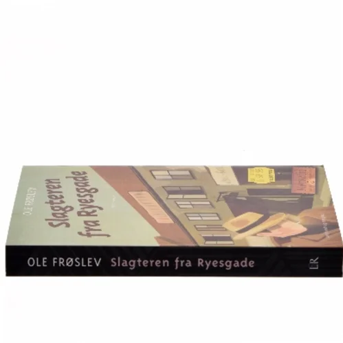 Slagteren fra Ryesgade af Ole Frøsløv (Bog)