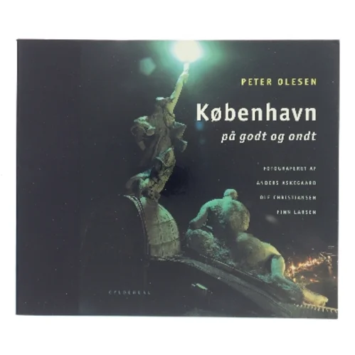 København på godt og ondt af Peter Olesen (Bog)