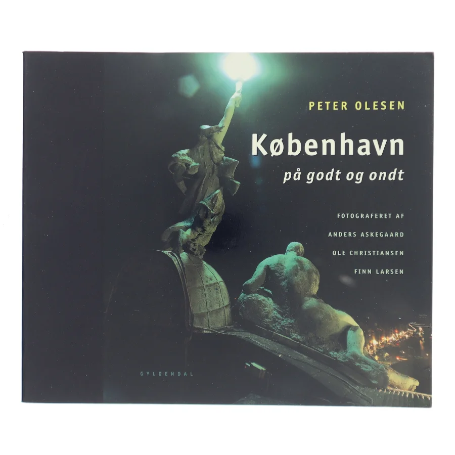 København på godt og ondt af Peter Olesen (Bog)