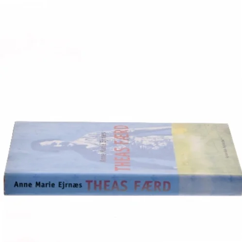 Theas færd : roman af Anne Marie Ejrnæs (Bog)