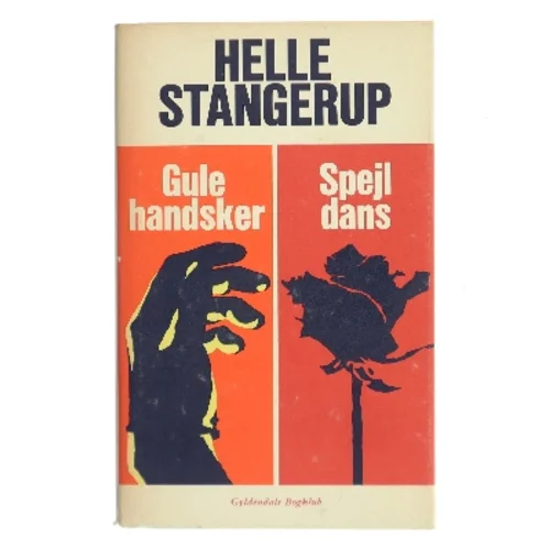 Gule handsker ; Spejldans af Helle Stangerup (Bog)