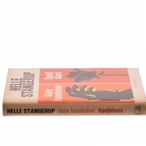 Gule handsker ; Spejldans af Helle Stangerup (Bog)