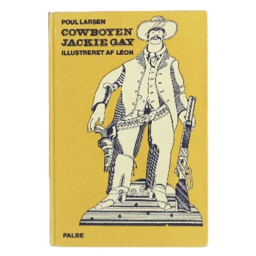 Cowboyen Jackie Gay af Poul Larsen (Bog)