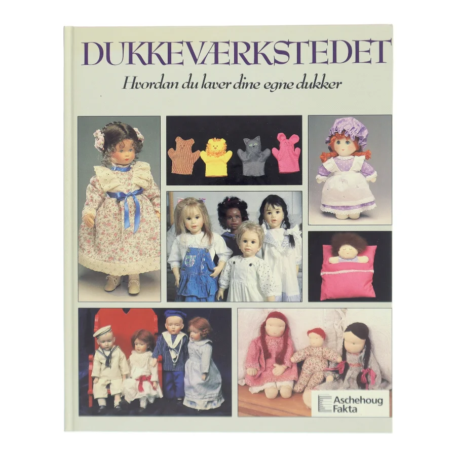 Dukkeværkstedet : hvordan du laver dine egne dukker af Tone Bergli Joner (Bog)