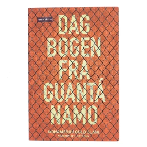 Dagbogen fra Guantánamo af Mohamedou Ould Slahi (f. 1970) (Bog)