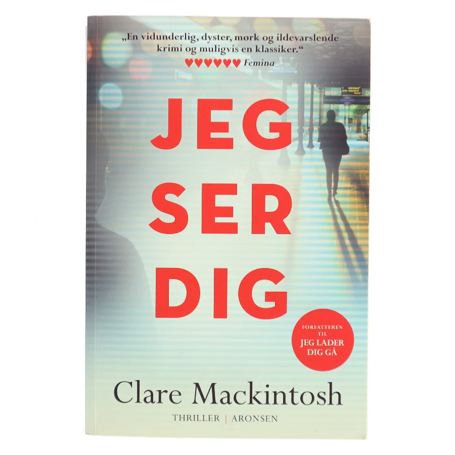 Jeg Ser Dig af Clare Mackintosh (Bog)