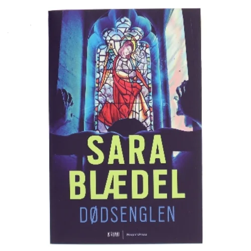 Dødsenglen : krimi af Sara Blædel (Bog)