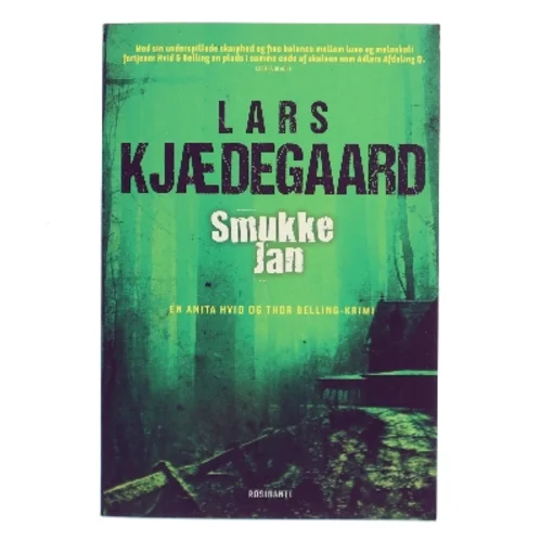Smukke-Jan : krimi af Lars Kjædegaard (Bog)