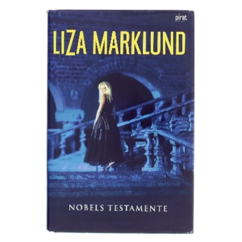 Nobels testamente (Svensk tekst) af Liza Marklund (Bog)