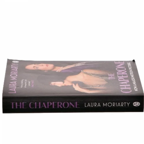The Chaperone af Laura Moriarty (Bog)