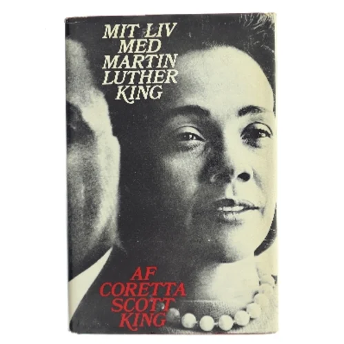 Mit liv med Martin Luther King af Coretta Scott King (Bog)