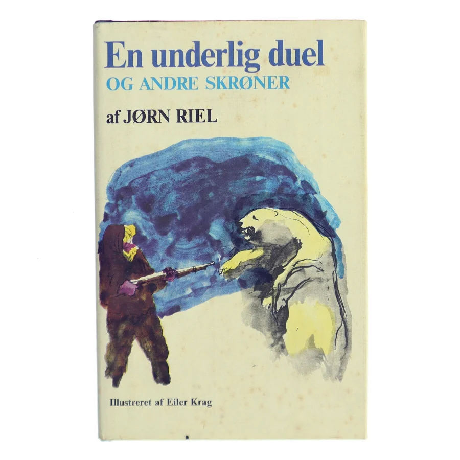 En underlig duel og andre skrøner af Jørn Riel (Bog)