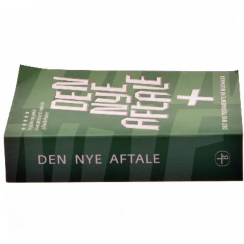 Den Nye Aftale : Det Nye Testamente på nudansk af Det Danske Bibelselskab (Bog)