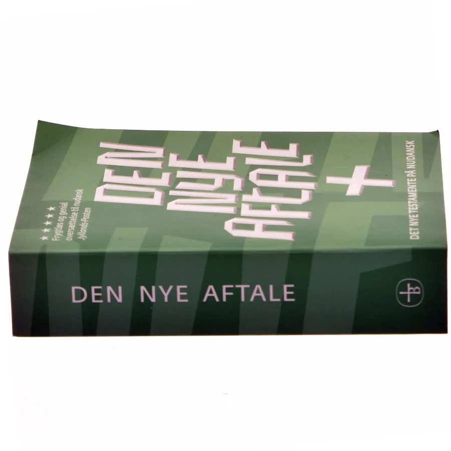 Den Nye Aftale : Det Nye Testamente på nudansk af Det Danske Bibelselskab (Bog)