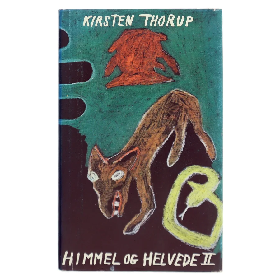 Himmel og Helvede II af Kirsten Thorup (Bog)