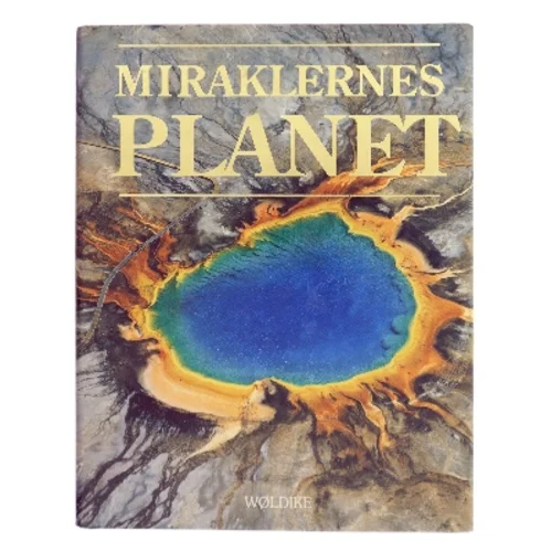Miraklernes planet af <Udfyld bogens forfattere> (Bog)
