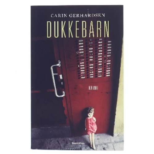 Dukkebarn : kriminalroman af Carin Gerhardsen (Bog)
