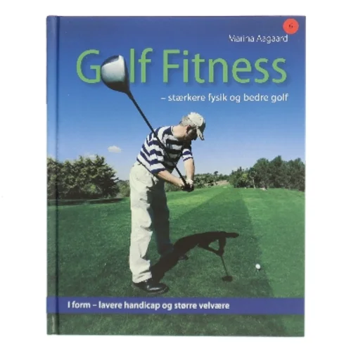 Golf Fitness af Marina Aagaard (Bog)