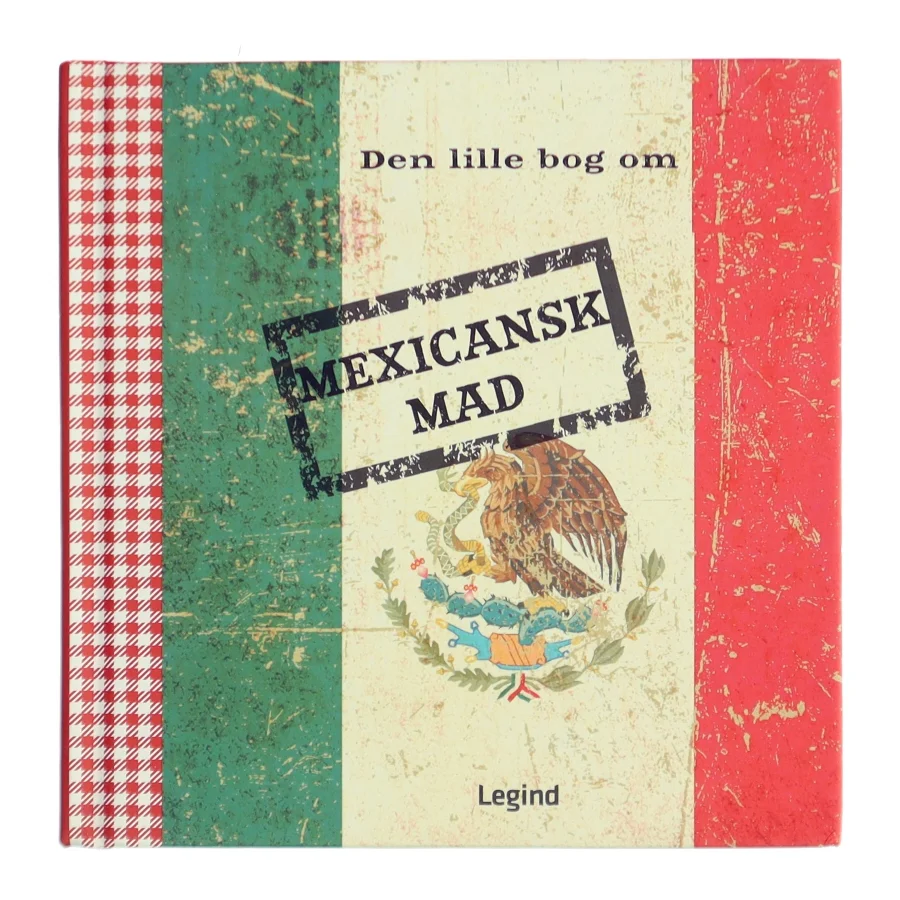 Den lille bog om mexicansk mad af Philippe Mérel (Bog)