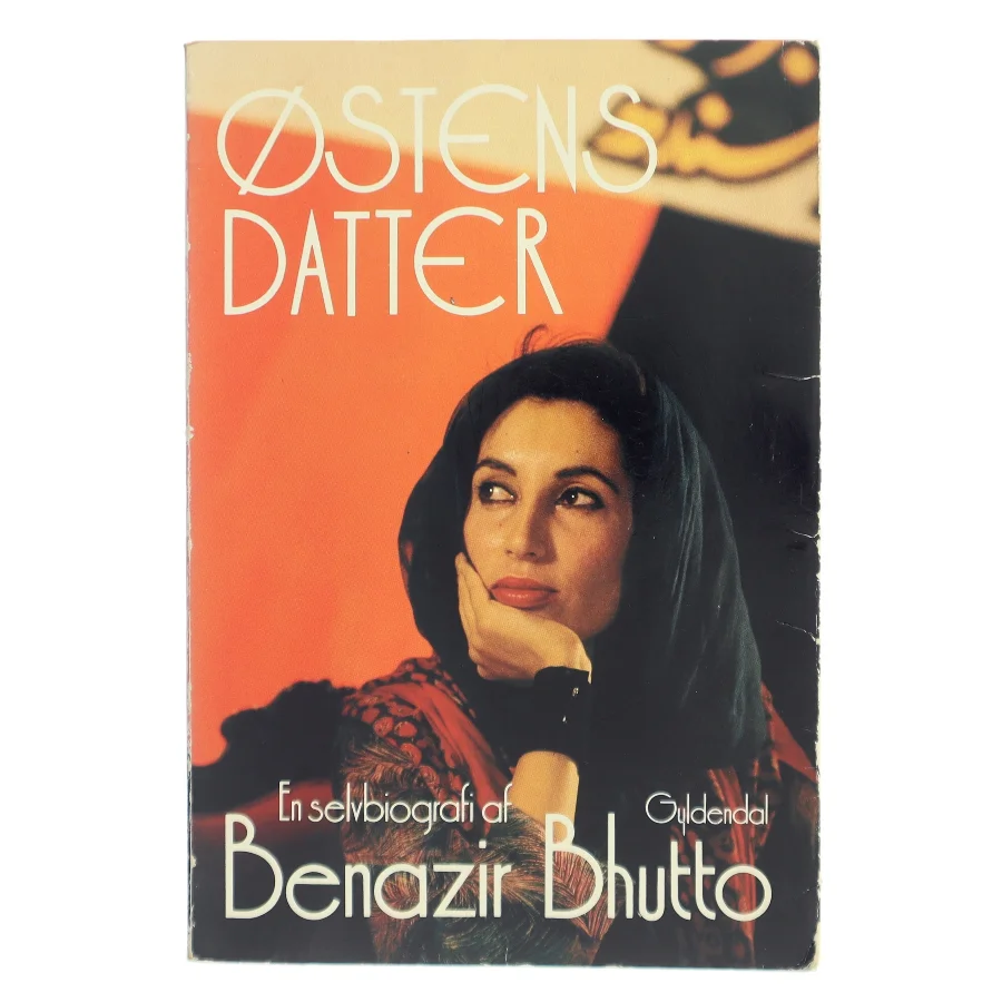 Østens datter af Benazir Bhutto (Bog)