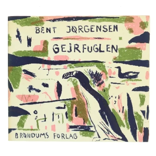 Gejrfuglen af Bent Jørgensen (Bog)