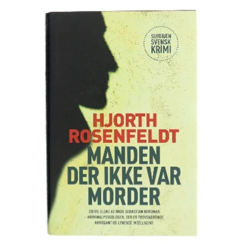 Manden der ikke var morder af Michael Hjorth (f. 1963-05-13) (Bog)