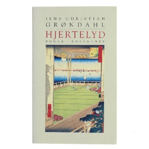 Hjertelyd : roman af Jens Christian Grøndahl (Bog)