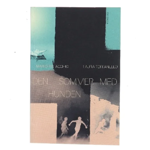 Den sommer med hunden af Mario Pistacchio (f. 1979) (Bog)