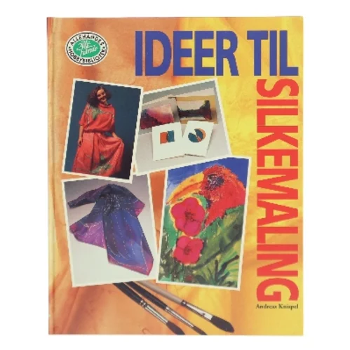 Ideer til silkemaling af Andreas Knispel (Bog)