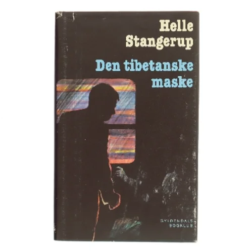 Den tibetanske maske af Helle Stangerup (Bog)