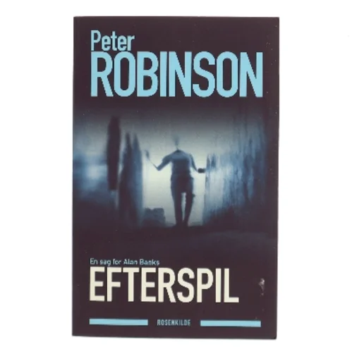 Efterspil : kriminalroman af Peter Robinson (f. 1950) (Bog)