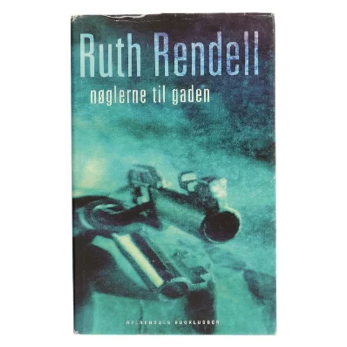 Nøglerne til gaden : spændingsroman af Ruth Rendell (Bog)