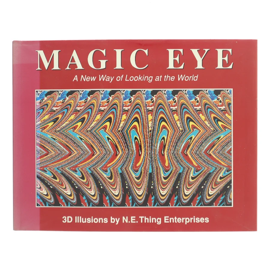 Magic eye : a new way of looking at the world af N.E. Thing Enterprises (Bog)