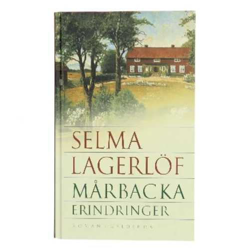 Mårbacka erindringer af Selma Lagerlöf (Bog)