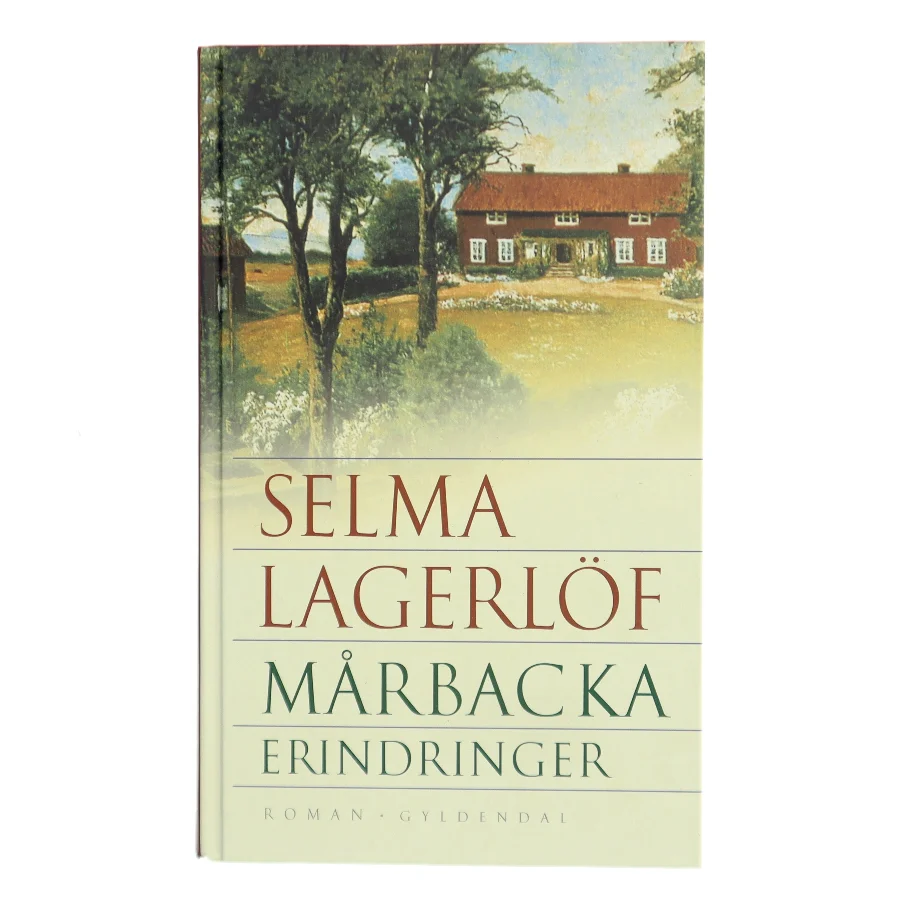 Mårbacka erindringer af Selma Lagerlöf (Bog)