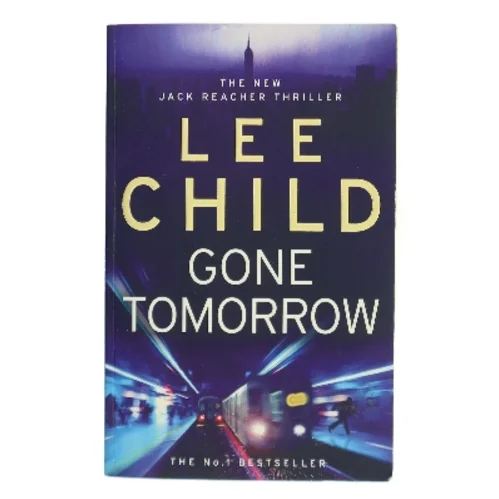Gone Tomorrow af Lee Child (Bog)