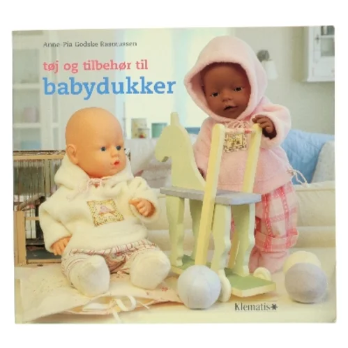Tøj og tilbehør til babydukker af Anne-Pia Godske Rasmussen (Bog)