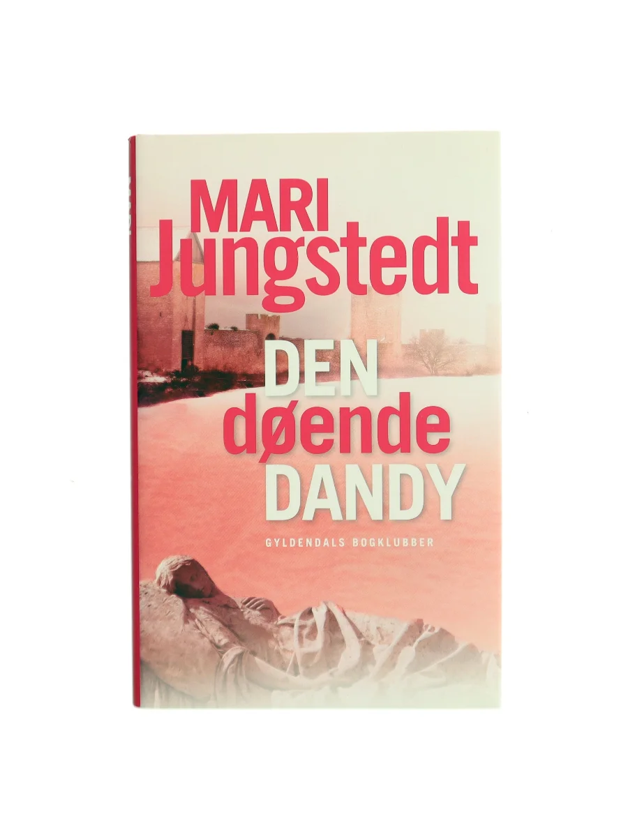 Forsiden af Den døende dandy af Mari Jungstedt