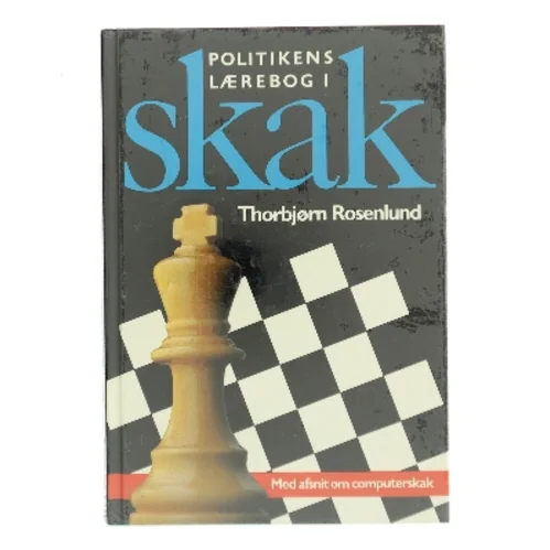 Politikens lærebog i skak af Thorbjørn Rosenlund (Bog)
