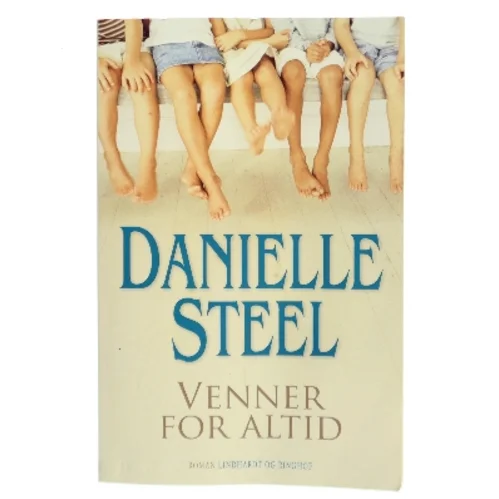Venner for altid af Danielle Steel (Bog)