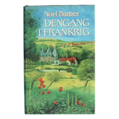 Dengang i Frankrig af Noel Barber (Bog)